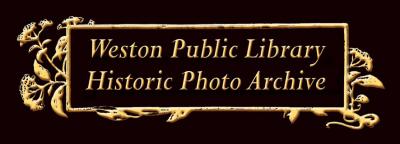 Weston Public Library Historic Photo Archive